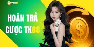 Hoàn Trả Cược TK88 - Quy Định, Điều Kiện Nhận Thưởng