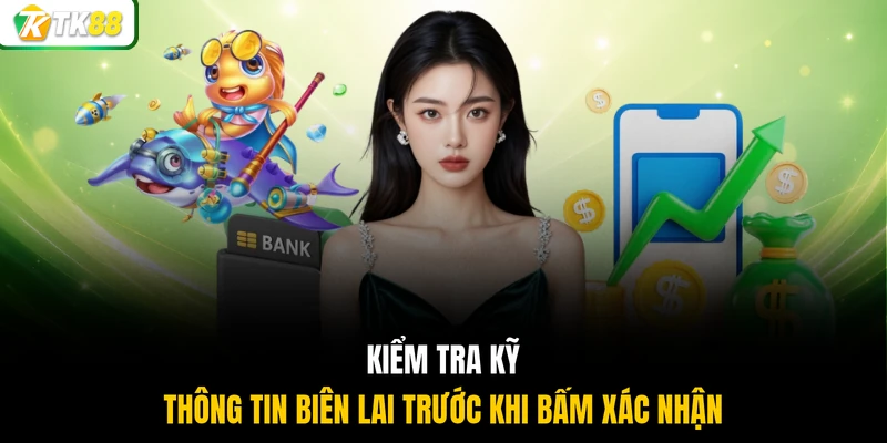 Kiểm tra kỹ thông tin biên lai trước khi bấm xác nhận